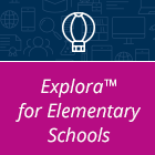 Explora for Elementary Schools button.